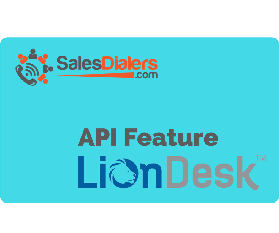 LionDesk API with SalesDialers